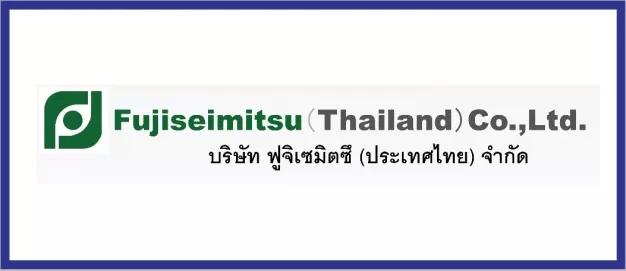 Fujiseimitsu (Thailand) Co.,Ltd.
