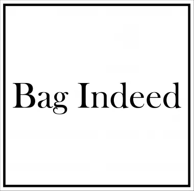 Bag Indeed