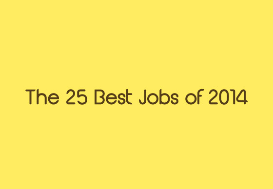หางาน,สมัครงาน,งาน,The 25 Best Jobs of 2014