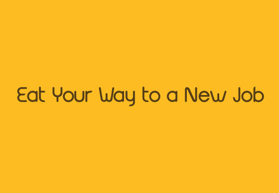 หางาน,สมัครงาน,งาน,Eat Your Way to a New Job